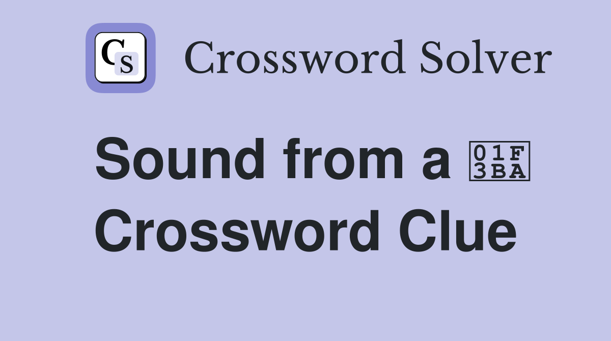 Sound from a 🎺 Crossword Clue Answers Crossword Solver